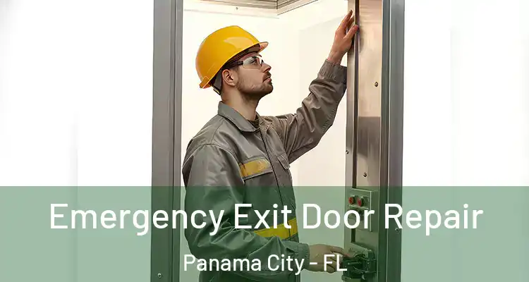  Emergency Exit Door Repair Panama City - FL