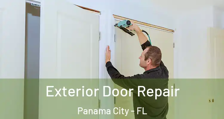  Exterior Door Repair Panama City - FL