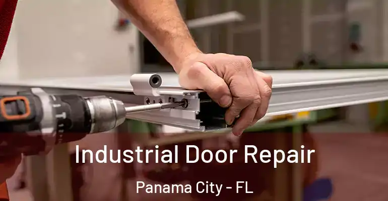  Industrial Door Repair Panama City - FL