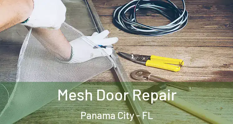 Mesh Door Repair Panama City - FL
