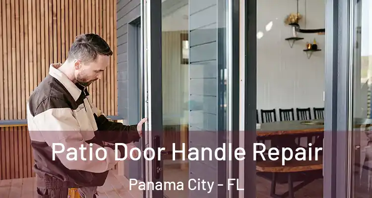  Patio Door Handle Repair Panama City - FL