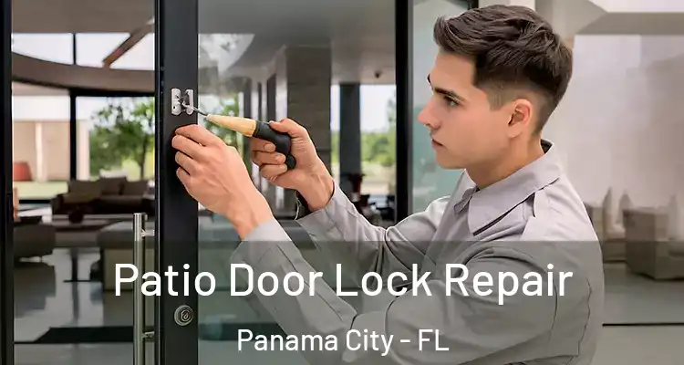  Patio Door Lock Repair Panama City - FL