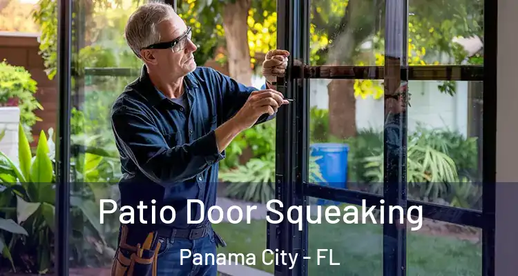  Patio Door Squeaking Panama City - FL