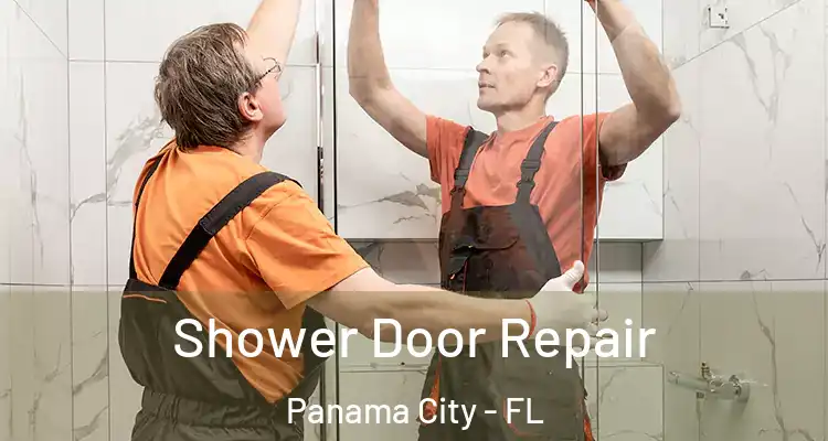  Shower Door Repair Panama City - FL