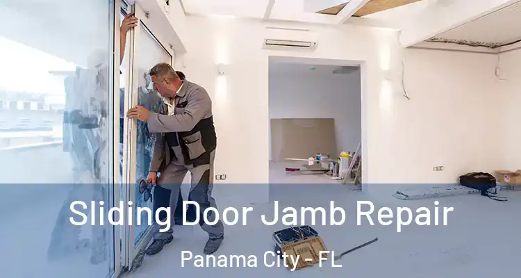  Sliding Door Jamb Repair Panama City - FL
