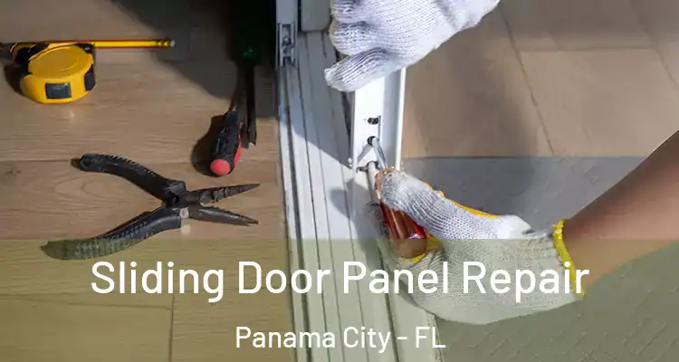  Sliding Door Panel Repair Panama City - FL