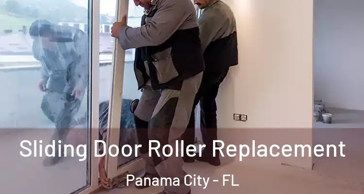  Sliding Door Roller Replacement Panama City - FL